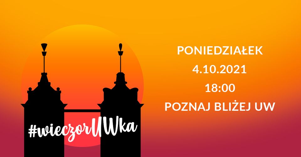Już za chwilę „WieczorUWka” – czyli szansa, żeby bliżej poznać&nbsp;UW